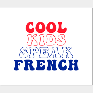 Cool Kids Speak French - for kids and adult Posters and Art